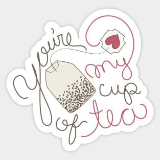 You're My Cup of Tea Romantic Love Saying for Valentines or Anniversary Sticker